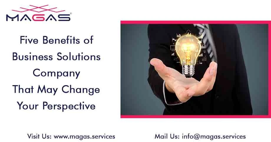 Five Benefits Of Business Solutions Company That May Change Your Perspective.