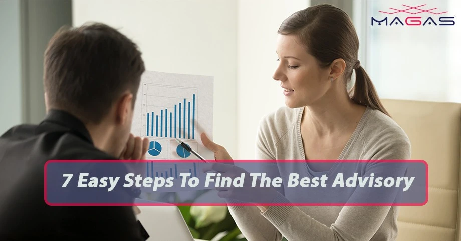 7 Easy Steps To Find The Best Advisory Services Companies