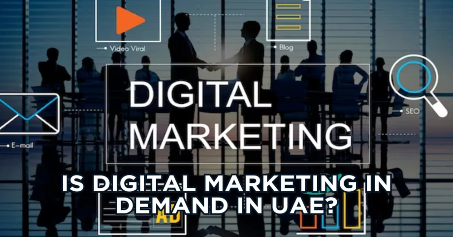 Is digital marketing in demand in UAE?