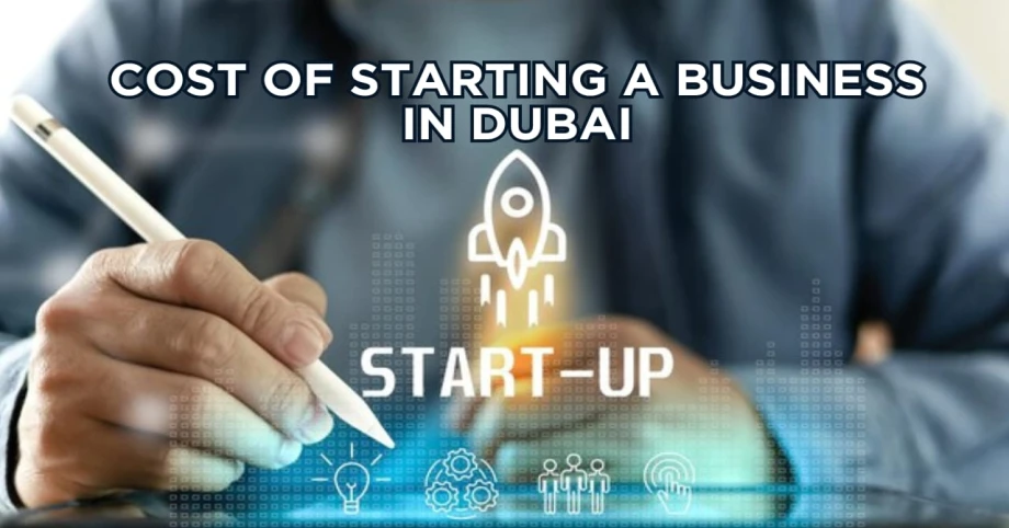 Cost Of Starting A Business In Dubai