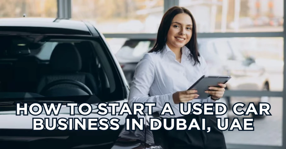 How To Start A Used Car Business In Dubai