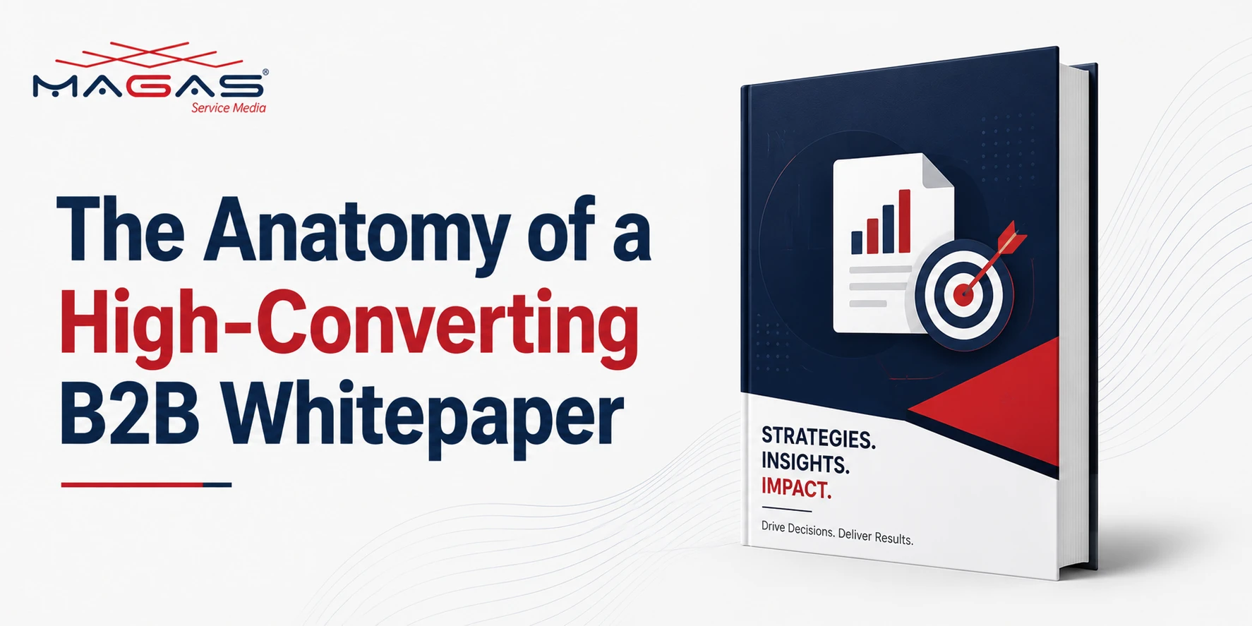 The Anatomy of a High-Converting B2B Whitepaper