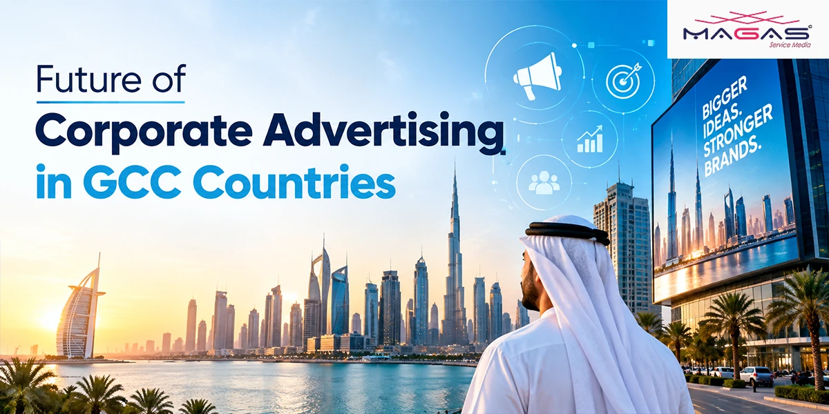 Future of Corporate Advertising in GCC Countries