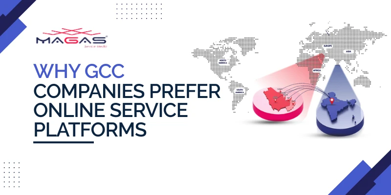 Why GCC Companies Prefer Online Service Platforms