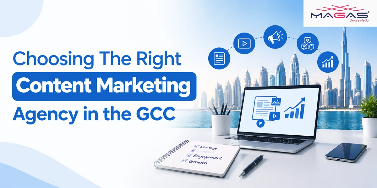 Choosing The Right Content Marketing Agency in the GCC