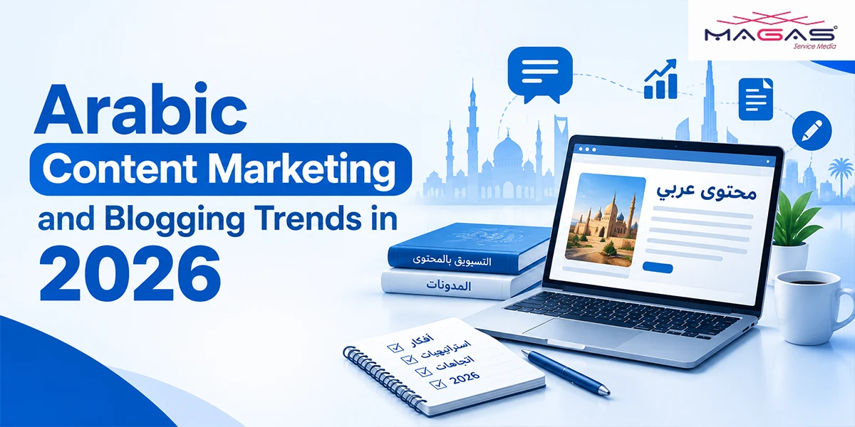 Arabic Content Marketing and Blogging Trends in 2026